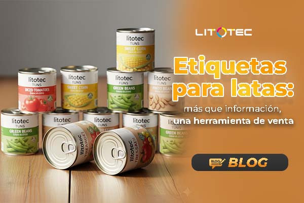 Etiquetas para latas: más que información, una herramienta de venta