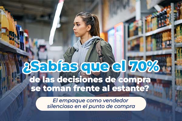 El empaque como herramienta de venta silenciosa en el punto de compra