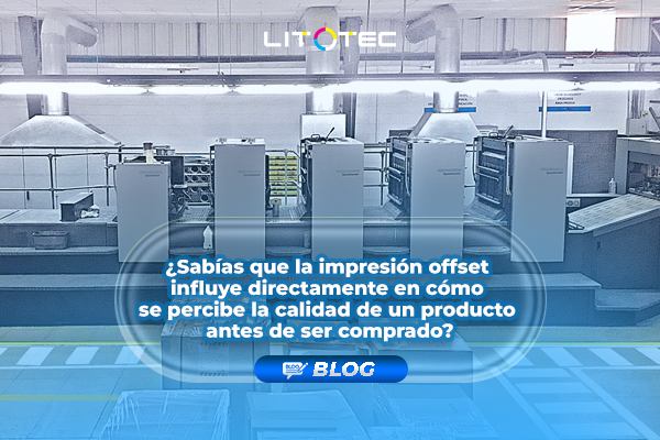 Cuando el empaque habla por tu marca: el rol del offset en productos que exigen confianza